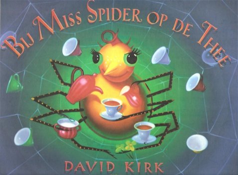 BIJ MISS SPIDER OP DE THEE - David Kirk - 0