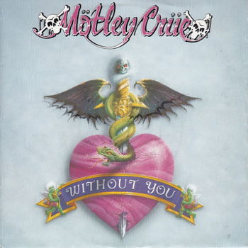 VINYLSINGLE * MOTLEY CRUE * WITHOUT YOU * GERMANY 7