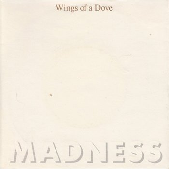VINYLSINGLE * MADNESS * WINGS OF A DOVE * GERMANY 7