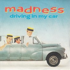 VINYLSINGLE * MADNESS  * DRIVIN IN MY CAR * GREAT BRITAIN  7" *