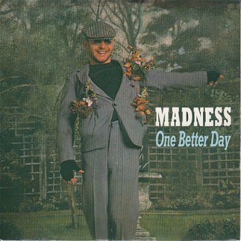 VINYLSINGLE * MADNESS * ONE BETTER DAY * GREAT BRITAIN 7