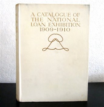 A Catalogue of the National Loan Exhibition 1909-1910 - 1