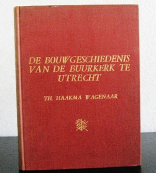 De Bouwgeschiedenis van de Buurkerk te Utrecht 1936 38/300 - 1
