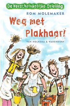 #WEG MET PLAKHAAR! - Rom Molemaker