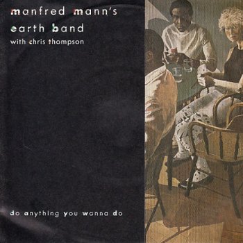 VINYLSINGLE * MANFRED MANN'S EARTH BAND * DO ANYTHING YOU WANNA DO * GERMANY 7