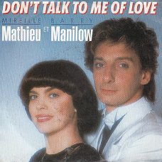 VINYLSINGLE * BARRY MANILOW *  DON'T TALK TO ME OF LOVE   * GERMANY   7"