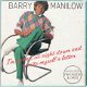 VINYLSINGLE * BARRY MANILOW * I'M GONNA SIT RIGHT DOWN * GREAT BRITAIN 7