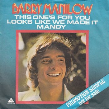 VINYLSINGLE * BARRY MANILOW * THIS ONE'S FOR YOU * HOLLAND 7