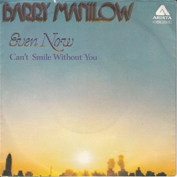 VINYLSINGLE * BARRY MANILOW * EVEN NOW * ITALY 7