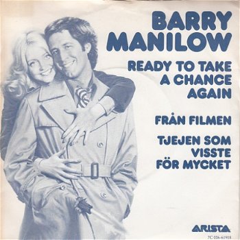 VINYLSINGLE * BARRY MANILOW * READY TO TAKE A CHANCE AGAIN * SWEDEN 7