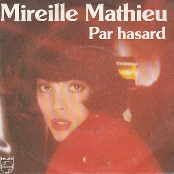 VINYLSINGLE * MIREILLE MATHIEU * PAR HASARD * FRANCE 7