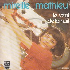 VINYLSINGLE * MIREILLE MATHIEU * LE VENT DE LA NUIT   *  FRANCE   7"