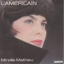 VINYLSINGLE * MIREILLE MATHIEU * L'AMERICAIN  *  FRANCE   7"