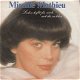 VINYLSINGLE * MIREILLE MATHIEU * LIEBEN HEISST FUR MICH, MIT DIR ZU LEBEN * GERMANY 7