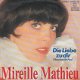 VINYLSINGLE * MIREILLE MATHIEU * DIE LIEBE ZU DIR * GERMANY 7