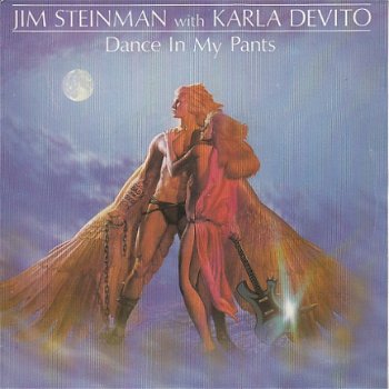 VINYLSINGLE * JIM STEINMAN ( MEATLOAF ) * DANCE IN MY PANTS * HOLLAND 7