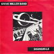 VINYLSINGLE * STEVE MILLER BAND * SHANGRI-LA * HOLLAND 7