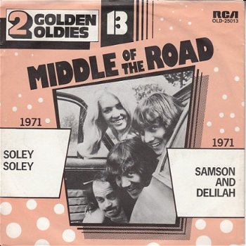 VINYLSINGLE * MIDDLE OF THE ROAD * SOLEY SOLEY * HOLLAND 7