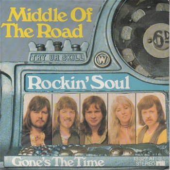VINYLSINGLE * MIDDLE OF THE ROAD * ROCKIN' SOUL * ITALY 7