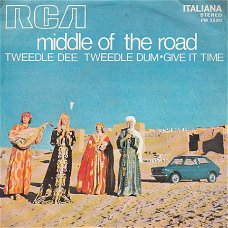 VINYLSINGLE  * MIDDLE OF THE ROAD  * TWEEDLE DEE TWEEDLE DUM   * ITALY     7"