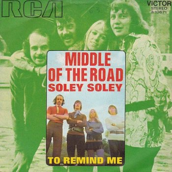 VINYLSINGLE * MIDDLE OF THE ROAD * SOLEY SOLEY * SPAIN 7