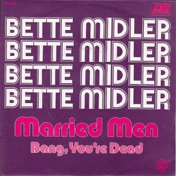 VINYLSINGLE * BETTE MIDLER * MARRIED MEN * BELGIUM 7