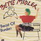 VINYLSINGLE * BETTE MIDLER * BEAST OF BURDEN * GERMANY 7