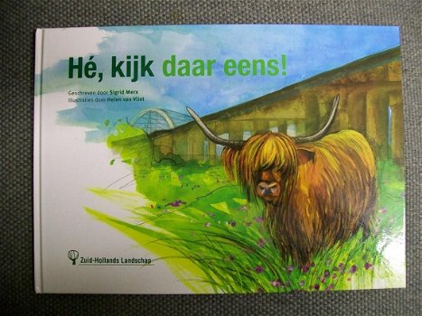 He, kijk daar eens! Sigrid Merx Zuid-Hollands Landschap - 1