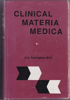 E. A. Farrington: Clinical Materia Medica - 1