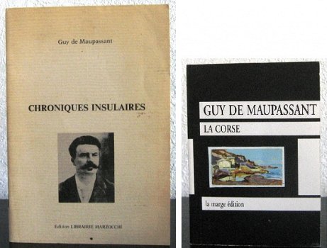 Guy de Maupassant Chroniques Insulaires 1/500 + La Corse - 1