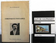 Guy de Maupassant Chroniques Insulaires 1/500 + La Corse