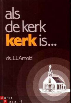 Als de kerk kerk is - 1