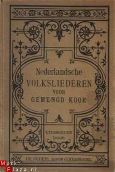 Nederlandsche volksliederen voor gemengd koor - 1