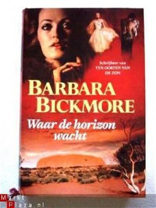 Barbara Bickmore - Waar de horizon wacht
