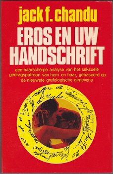 Jack Chandu: Eros en uw handschrift