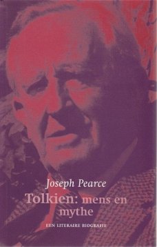 Joseph Pearce; Tolkien, mens en mythe