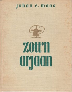 Johan E. Maas; Zott'n Arjaan - 1