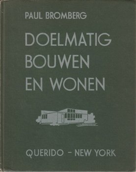 Paul Bromberg; Doelmatig bouwen en wonen - 1