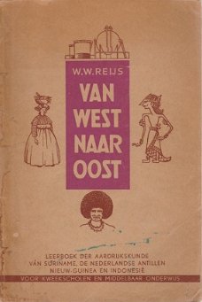 WW Reijs ; Van West naar Oost