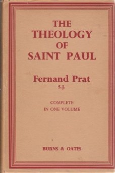 Fernand Prat; The theology of Saint Paul