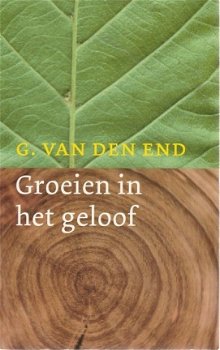 G. van den End; Groeien in het geloof - 1