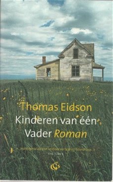 Thomas Eidson; Kinderen van één vader