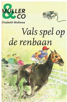 Elisabeth Mollema = Vals spel op de renbaan (Muller & Co)