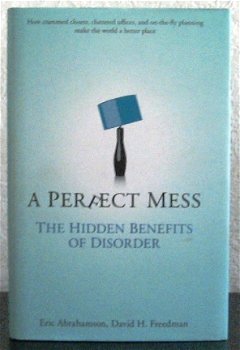 A Perfect Mess HC The Hidden Benefits of Disorder - 1