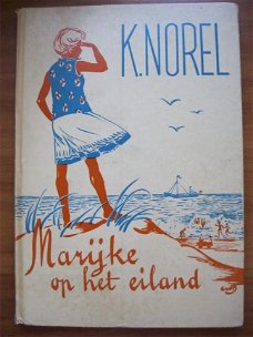 Marijke op het eiland - K. Norel