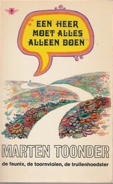 Toonder, Marten; Een heer moet alles alleen doen.