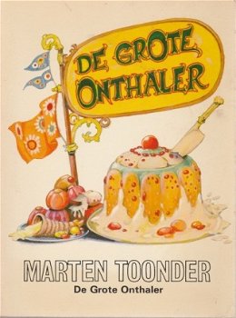 Marten Toonder; De grote Onthaler - 1