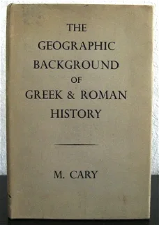 Geographic Background of Greek & Roman History HC Cary
