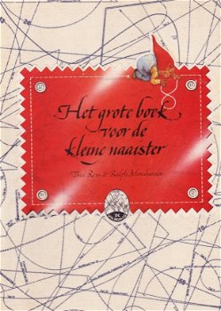 HET GROTE BOEK VOOR DE KLEINE NAAISTER - Thea Ross & Ralph Monshausen - 1