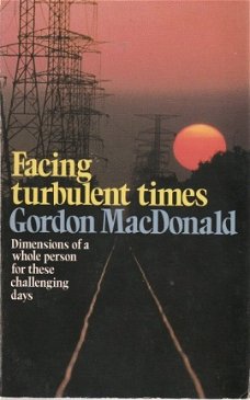 Gordon MacDonald; Facing turbulent times